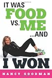 It Was Food vs. Me...and I Won
