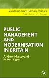 Public Management and Modernisation in Britain (Contemporary Political Studies)