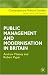 Public Management and Modernisation in Britain (Contemporary Political Studies)