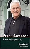 Frank Stronach. Eine Erfolgsstory