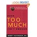 When Too Much Isn't Enough: Ending the Destructive Cycle of AD/HD and Addictive Behavior