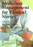Medicines Management for Clinical Nurses Medicines Management for Clinical Nurses