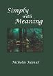 Simply with Meaning: Steps in the Path to Enlightenment