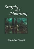 Simply with Meaning: Steps in the Path to Enlightenment