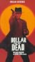 Dollar for the Dead [VHS]
