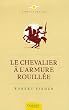 Le Chevalier � l'armure rouill�e