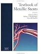 Textbook of Metallic Stents
