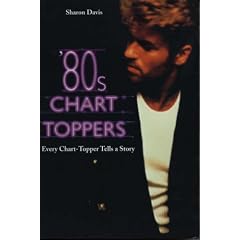 80s Chart-toppers: Every Chart-topper Tells a Story