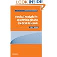 Survival Analysis for Epidemiologic and Medical Research (Practical Guides to Biostatistics and... by Steve Selvin
