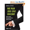 Wie man jede L�ge erkennt: Zeichen verstehen, T�uschung durchschauen, Wahrheit ermitteln