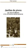 Jardins de pierre : Les Sassi de Matera et la civilisation m�diterran�enne