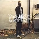 If Tomorrow Never Comes
