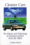 Cleaner Cars: The History and Technology of Emission Control Since the 1960s