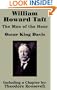 William Howard Taft: The Man of the Hour