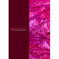 The Thrill and the Hurting: Poems and Art Inspired by Kate Bush