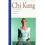 Health Essentials: Chi Kung: Cultivating Personal Energy