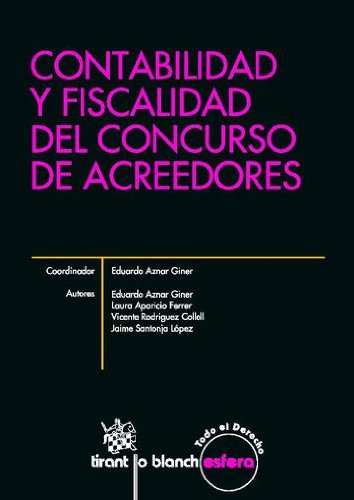 Contabilidad y Fiscalidad del Concurso de Acreedores (Spanish Edition)