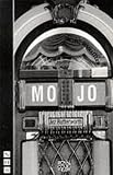 Mojo (Nick Hern Books)