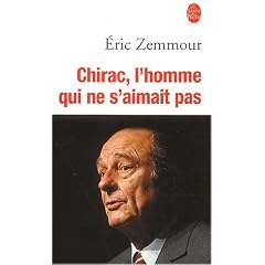 Chirac, l'homme qui ne s'aimait pas