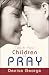 Teach Your Children To Pray
