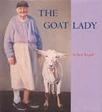 The Goat Lady (Aspca Henry Bergh Childrens Book Awards (Awards))
