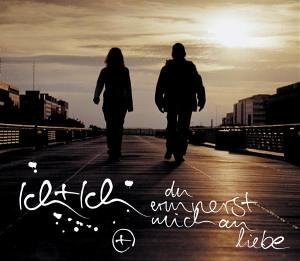 Ich+Ich - Du erinnerst mich an Liebe - Zortam Music