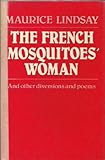 The French mosquitos' woman : and other diversions and poems