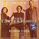 The Best of the Carter Family Vol.2: Wildwood Flower