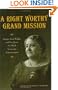 A Right Worthy Grand Mission: Maggie Lena Walker and the Quest for Black Economic Empowerment