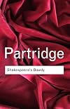 Shakespeare's Bawdy (Routledge Classics)