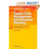 Supply Chain Management and Advanced Planning: Concepts, Models, Software, and Case Studies