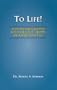 To Life!  Stories and Quotes for a Healthy, Happy, and Spiritual Life