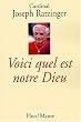 Voici quel est notre Dieu