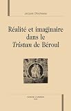 Réalité et imaginaire dans le Tristan de Beroul