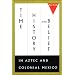Time, History, and Belief in Aztec and Colonial Mexico