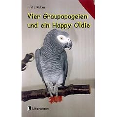Vier Graupapageien und ein Happy Oldie