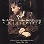 Verdi: Il Trovatore