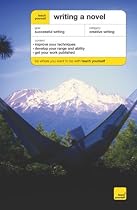 Teach Yourself Writing A Novel (Teach Yourself: Writing)