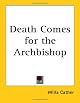 Death Comes for the Archbishop