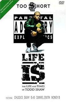 Too Short: Life is - The Life and Times of Todd Shaw