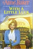 With a little luck