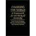 Changing the World: A Framework for the Study of Creativity