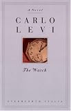 The Watch: A Novel