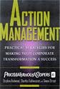 Action Management: Practical Strategies for Making Your Corporate Transformation a Success