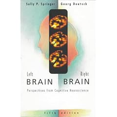 Left Brain, Right Brain: Perspectives From Cognitive Neuroscience (Series of Books in Psychology)