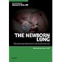 The Newborn Lung: Neonatology Questions and Controversies with Expert Consult - Print and Online (Neonatology: Questions & Controversies)