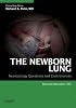 The Newborn Lung: Neonatology Questions and Controversies (Neonatology: Questions & Controversies)