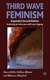 Third Wave Feminism: A Critical Exploration