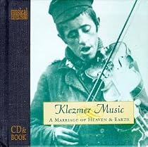 Klezmer Music: A Marriage of Heaven & Earth