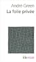 La Folie priv�e